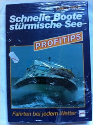 Schnelle Boote, stürmische See