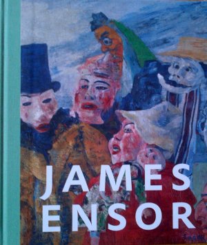 James Ensor - Universum van een Fantast - Bodt, Saskia de und Doede Hardeman