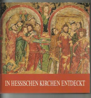 gebrauchtes Buch – Bezzenberger, Günter  – In hessischen Kirchen entdeckt. Vorwort Bischof Dr. Hans-Gernot Jung