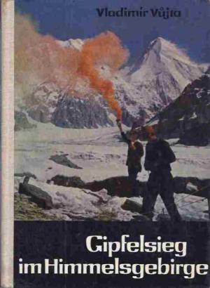 antiquarisches Buch – Vladimir Vujta – Gipfelsieg im Himmelsgebirge. Ein Bergsteiger erzählt.