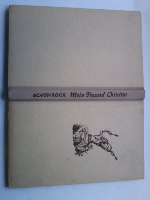 antiquarisches Buch – Hans Schönrock – Mein Freund Chinino