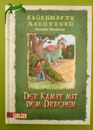 gebrauchtes Buch – Annette Neubauer – Sagenhafte Abenteuer, Band 5: Der Kampf mit dem Drachen - Ein Drachenstich-Abenteuer