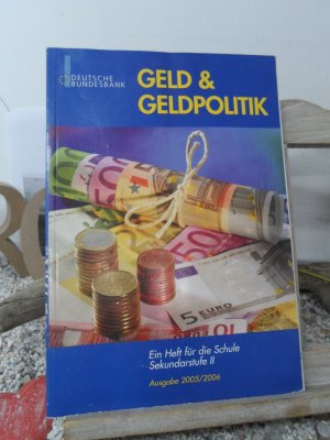 gebrauchtes Buch – Deutsche Bundesbank – Geld und Geldpolitik