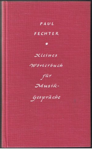 Kleines Wörterbuch für Musikgespräche