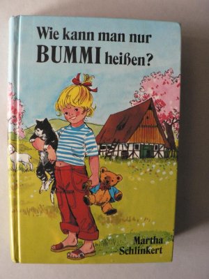 Wie kann man nur Bummi heißen?