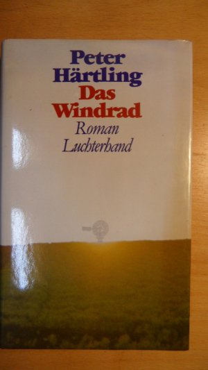 gebrauchtes Buch – Peter Härtling – Das Windrad