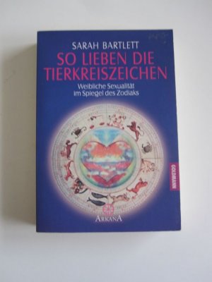 gebrauchtes Buch – Sarah Bartlett – So lieben die Tierkreiszeichen