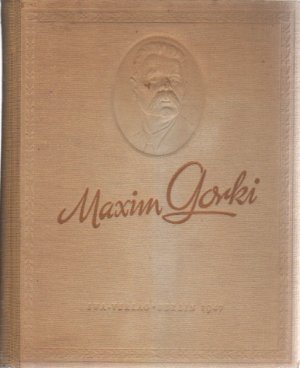 antiquarisches Buch – Gorki , Maxim – AUSGEWÄHLTE WERKE- Erzählungen , Märchen , Erinnerungen