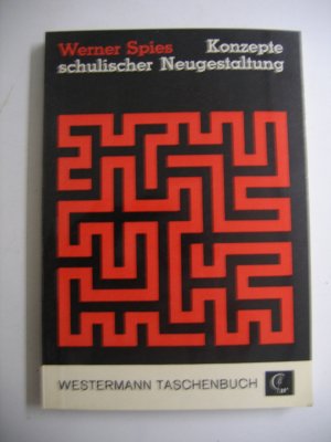 Konzepte schulischer Neugestaltung