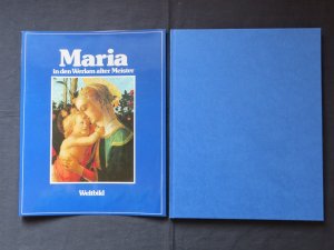 Maria in den Werken alter Meister -  Bibeltexte - Meditationen - Gebete