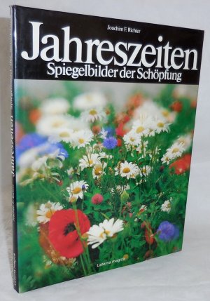 gebrauchtes Buch – Richter, Joachim F – Jahreszeiten Spiegelbilder der Schöpfung