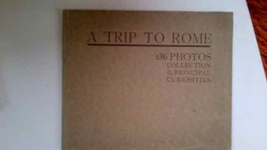 antiquarisches Buch – A Trip to Rome. 136 Photos. Collection of the principal Curisosities.