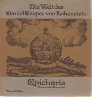 gebrauchtes Buch – Kleinschmidt, Peter (Red – Zu Epicharis / Die Welt des Daniel Casper von Lohenstein. mit den seltenen Programmheft