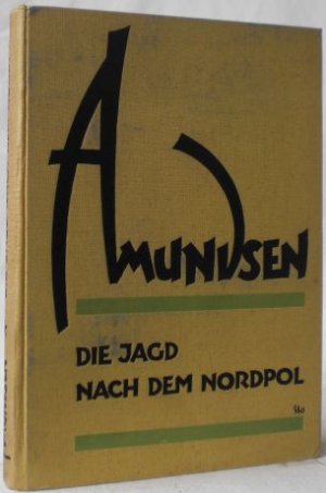 Die Jagd nach dem Nordpol. Mit dem Flugzeug zum 88. Breitengrad. Deutsch von Ludwig Wachtel.