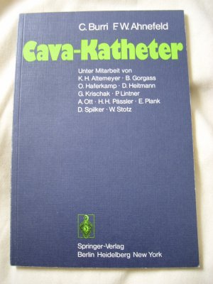 gebrauchtes Buch – Burri, C.; Ahnefeld – Cava-Katheter