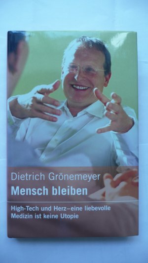 gebrauchtes Buch – Dietrich Grönemeyer – Mensch bleiben