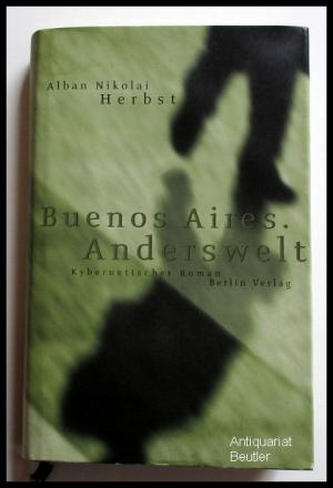 gebrauchtes Buch – Herbst, Alban Nikolai – Buenos Aires, Anderswelt., Kybernetischer Roman.