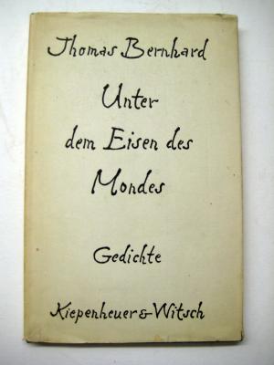 Unter dem Eisen des Mondes. Gedichte.