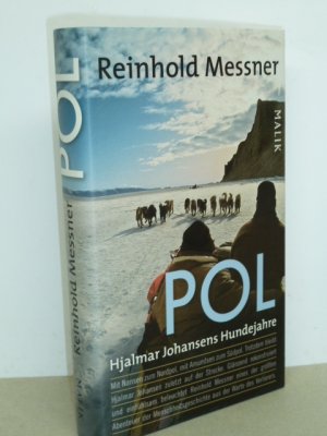 gebrauchtes Buch – Reinhold Messner – Pol - Hjalmar Johansens Hundejahre