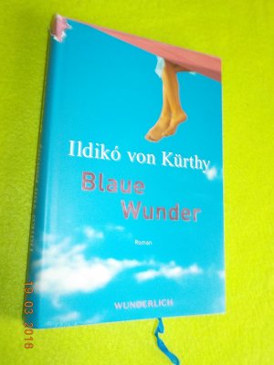 gebrauchtes Buch – Kürthy, Ildikó von – Blaue Wunder