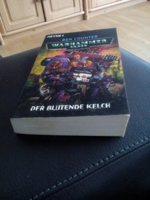 gebrauchtes Buch – Ben Counter – Der blutende Kelch - Warhammer 40 000-Roman