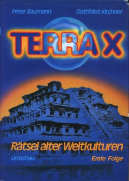 gebrauchtes Buch – Peter Baumann & Gottfried Kirchner – Terra-X – Rätsel alter Weltkulturen – Erste Folge