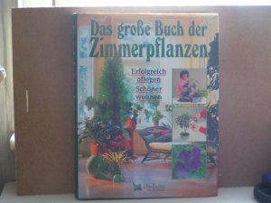 gebrauchtes Buch – Das große Buch der Zimmerpflanzen