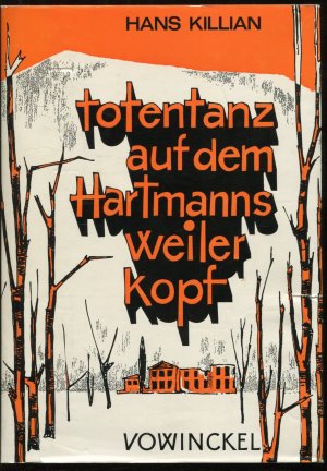 Totentanz auf dem Hartmannsweiler Kopf 1914-1917