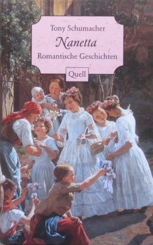 Nanetta . Romantische Geschichten