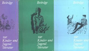 Beiträge zur Kinder- und Jugendliteratur. Band 15, 16 und 17 / 1970