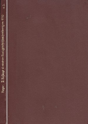 Die Anfänge der neueren Musikgeschichtsschreibung um 1770 bei Martin Gerbert, Charles Burney und John Hawkins. Sammlung Musik-Wissenschaftlicher Abhandlungen […]