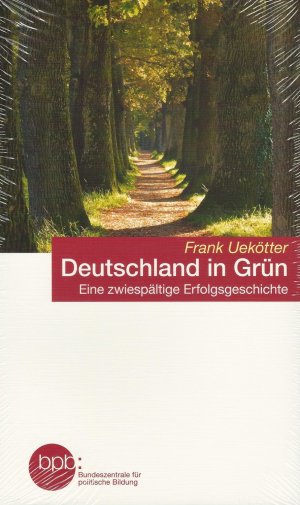 Deutschland in Grün. Eine zwiespältige Erfolgsgeschichte