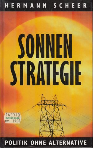 Sonnenstrategie. Politik ohne Alternative