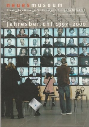 gebrauchtes Buch – Neues Museum Nürnberg Autoren: Lucius Grisebach u – Neues Museum Nürnberg - Jahresbericht 1997-2000