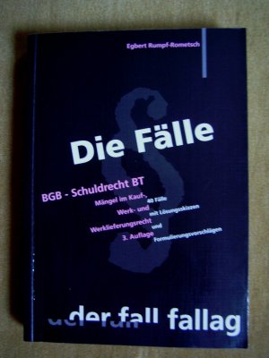 gebrauchtes Buch – Egbert Rumpf-Rometsch – "Die Fälle – BGB-Schuldrecht BT (Mängel im Kauf-, Werk- und Werklieferungsrecht"