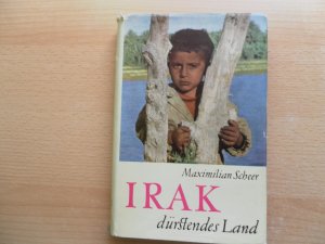 antiquarisches Buch – Maximilian Scheer – Irak Dürstendes Land