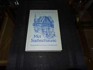 gebrauchtes Buch – Carl Marweld – Mei Sachsehause - Wahre Geschichten aus Dribb der Bach