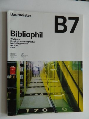 gebrauchtes Buch – BAUMEISTER B 7 / 2004 BIBLIOPHIL - Eine dreidimensional gekrümmte METALLDACHKONSTRUKTION  - ARCHITEKTUR  Zeitschrift für Architektur 101. Jg. Juli 2004