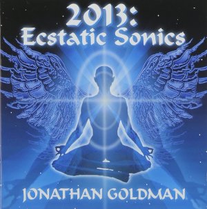 gebrauchter Tonträger – Jonathan Goldman – 2013:  Ecstatic Sonis