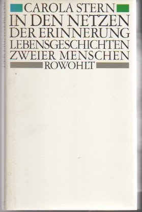 gebrauchtes Buch – Carola Stern – In den Netzen der Erinnerung. Lebensgeschichte zweier Menschen