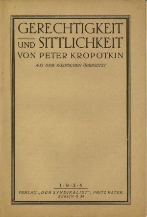 Gerechtigkeit und Sittlichkeit. Aus dem Russischen übersetzt.