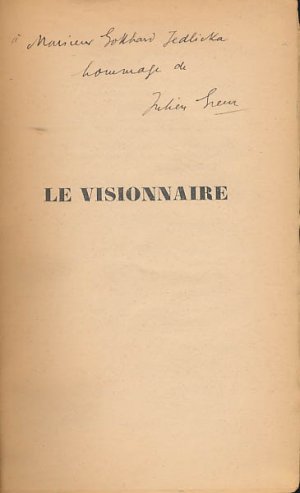 Le visionnaire. [Signiertes Widmungsexemplar / signed].