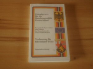 gebrauchtes Buch – Grundgesetz für die Bundesrepublik Deutschland Verfassung für Rheinland-Pfalz Europäische Konvention zum Schutze der Menschenrechte und Grundfreiheiten Gemeindeordnung