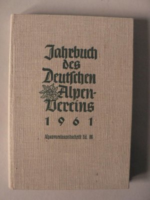 antiquarisches Buch – Jahrbuch des Deutschen Alpen-Vereins [Alpenvereins] 1961. Alpenvereinszeitschrift Bd. [Band] 86. Mit Kartenbeilagen