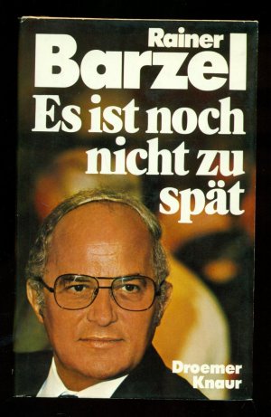 gebrauchtes Buch – Barzel, Rainer – Es ist noch nicht zu spät