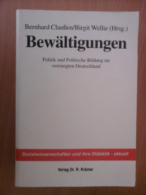 gebrauchtes Buch – Claussen, Bernhard; Wellie – Bewältigungen