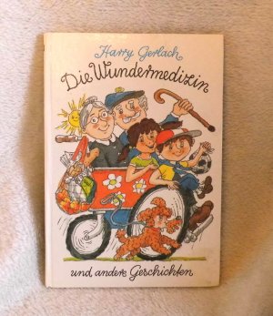 Die Wundermedizin und andere Geschichten