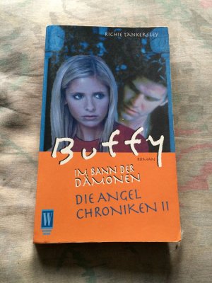 gebrauchtes Buch – Richie Tankersley – Buffy. Im Bann der Dämonen. Die Angel Chroniken II