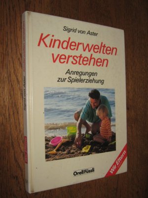 Kinderwelten verstehen