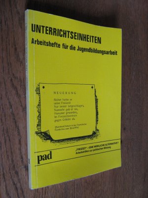 gebrauchtes Buch – Günter Tegtmeyer – Unterrichtseinheiten - Arbeitshefte für die Jugendbildungsarbeit: "Freizeit" - Eine wirkliche Alternative?